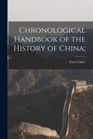 Chronological Handbook of the History of China;