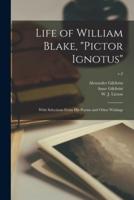 Life of William Blake, "Pictor Ignotus"