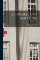 Blindness and Isolation