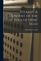 Vitamin A Content of the Yolk of Hens' Eggs