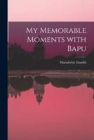 My Memorable Moments With Bapu