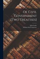 Of Civil Government [Two Treatises]