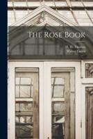 The Rose Book [Microform]