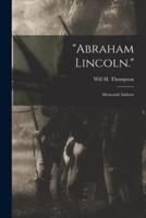"Abraham Lincoln."