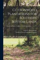 Cottonwood Plantations for Southern Bottom Lands; No.179