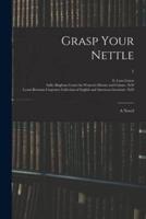 Grasp Your Nettle