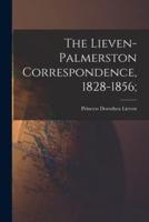 The Lieven-Palmerston Correspondence, 1828-1856;