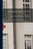 Spirillum Fever