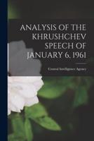 Analysis of the Khrushchev Speech of January 6, 1961