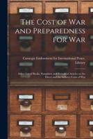 The Cost of War and Preparedness for War