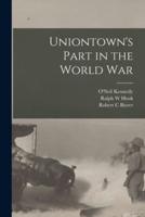 Uniontown's Part in the World War