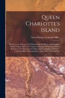 Queen Charlotte's Island [Microform]