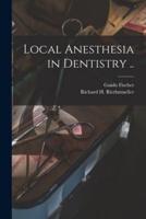 Local Anesthesia in Dentistry ..