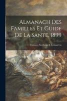 Almanach Des Familles Et Guide De La Sante, 1899