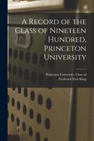 A Record of the Class of Nineteen Hundred, Princeton University