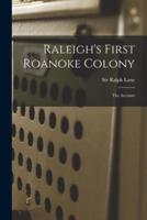 Raleigh's First Roanoke Colony