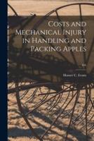 Costs and Mechanical Injury in Handling and Packing Apples; 416