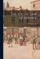 The Social Law of Service [Microform]