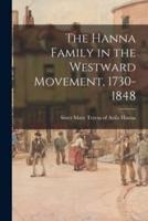 The Hanna Family in the Westward Movement, 1730-1848