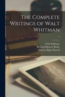 The Complete Writings of Walt Whitman; 3