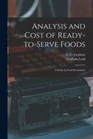 Analysis and Cost of Ready-to-Serve Foods