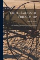Fertile Lands of Friendship