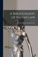 A Bibliography of Indian Law