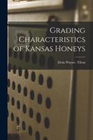 Grading Characteristics of Kansas Honeys