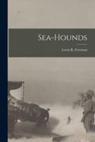 Sea-Hounds [Microform]