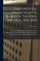 University of Massachusetts Board of Trustees Records, 1836-2010; 1981