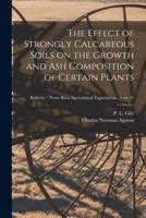 The Effect of Strongly Calcareous Soils on the Growth and Ash Composition of Certain Plants; No.16