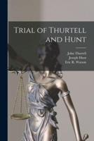 Trial of Thurtell and Hunt [Microform]