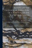 Report on the Geological Structure of a Portion of the Rocky Mountains [Microform]