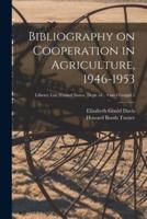 Bibliography on Cooperation in Agriculture, 1946-1953; No.41