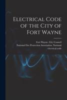 Electrical Code of the City of Fort Wayne
