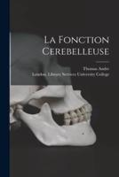 La Fonction Cerebelleuse