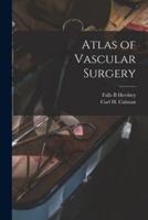 Atlas of Vascular Surgery