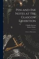 Pen-and-Ink Notes at the Glasgow Exhibition
