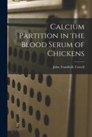 Calcium Partition in the Blood Serum of Chickens