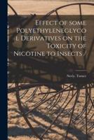 Effect of Some Polyethyleneglycol Derivatives on the Toxicity of Nicotine to Insects /