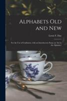 Alphabets Old and New