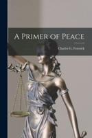 A Primer of Peace