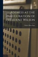 Address at the Inauguration of President Wilson