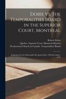 Dobie Vs. The Temporalities Board in the Superior Court, Montreal [Microform]