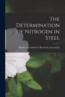 The Determination of Nitrogen in Steel