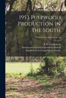 1953 Pulpwood Production in the South; No.43