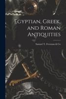 Egyptian, Greek, and Roman Antiquities