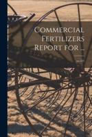 Commercial Fertilizers Report for ...; No.525