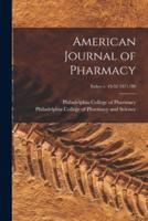 American Journal of Pharmacy; Index V. 43-52 1871/80