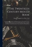 The Twentieth Century Mould Book